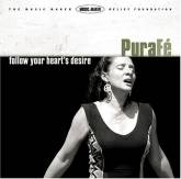 Pura Fé : Follow your heart's desire